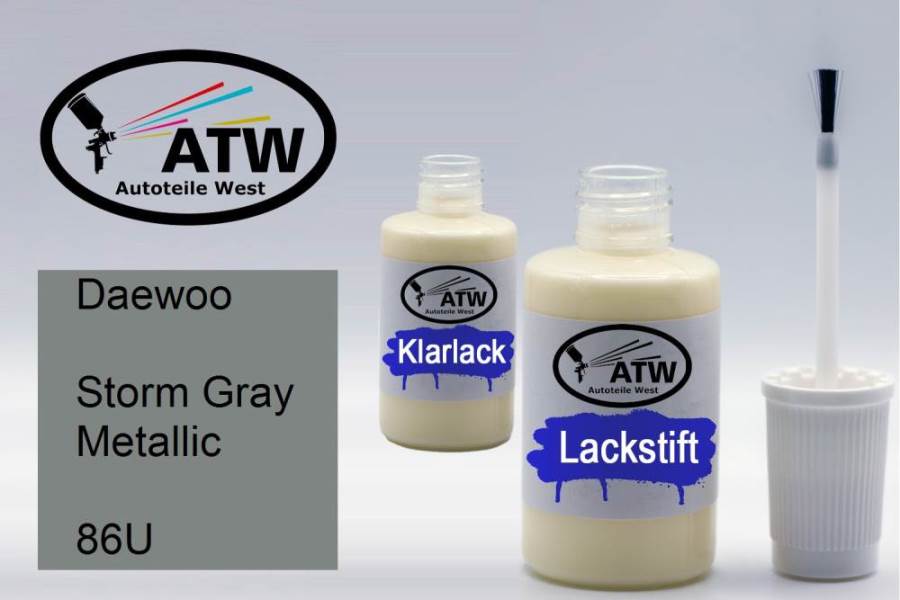 Daewoo, Storm Gray Metallic, 86U: 20ml Lackstift + 20ml Klarlack - Set, von ATW Autoteile West.